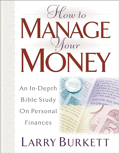 How To Manage Your Money: An In-Depth Bible Study on Personal Finances