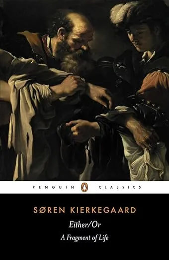 Either/Or: A Fragment of Life (Penguin Classics)