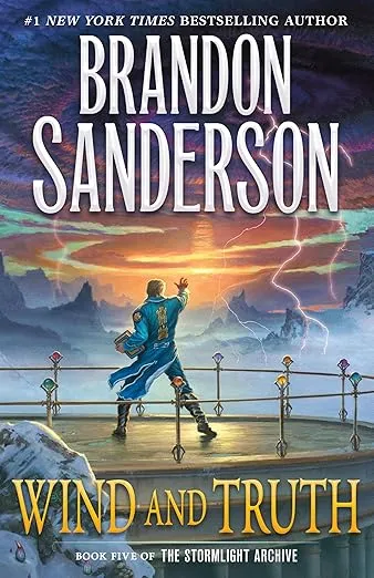 Wind and Truth: Book Five of the Stormlight Archive (The Stormlight Archive, 5)