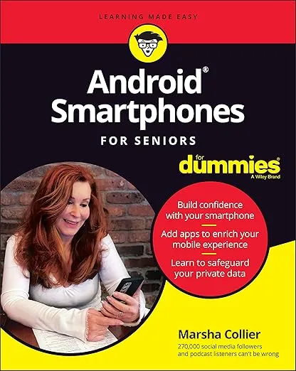 Android Smartphones For Seniors For Dummies (For Dummies (Computer/Tech))