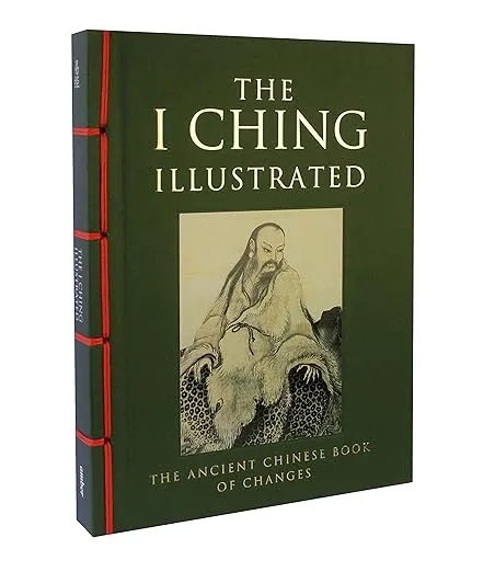 I Ching Illustrated: The Ancient Chinese Book of Changes (Chinese Bound Illustrated)