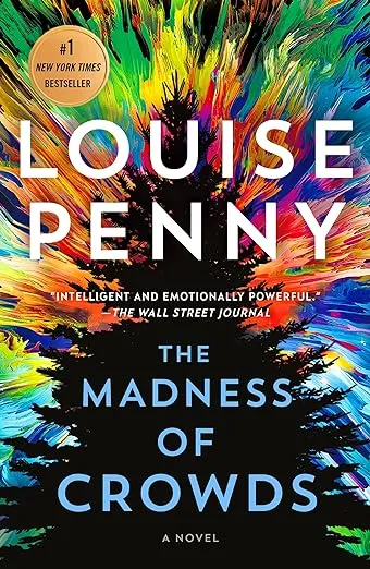 The Madness of Crowds: A Novel (Chief Inspector Gamache Novel, 17)
