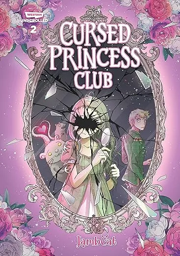 Cursed Princess Club Volume Two: A WEBTOON Unscrolled Graphic Novel