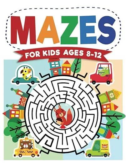 Mazes For Kids Ages 8-12: Maze Activity Book | 8-10, 9-12, 10-12 year olds | Workbook for Children with Games, Puzzles, and Problem-Solving (Maze Learning Activity Book for Kids)