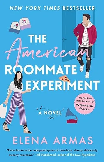 The American Roommate Experiment: A Novel (2) (The Love Deception Series)