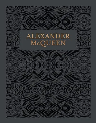 Alexander McQueen: Inside the Creative Mind of a Legendary Fashion Designer