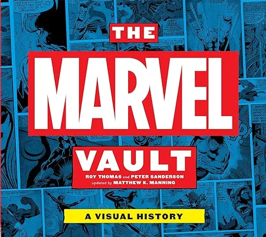 The Marvel Vault: A Visual History