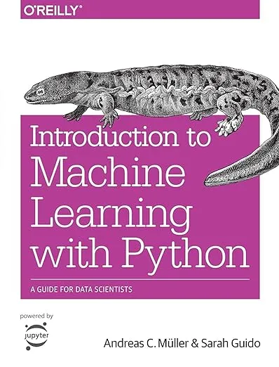 Introduction to Machine Learning with Python: A Guide for Data Scientists