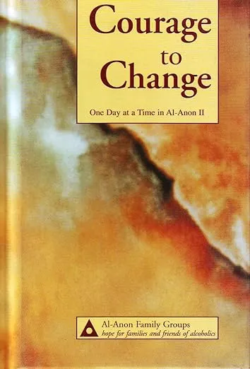 Courage to Change: One Day at a Time in Al-Anon II