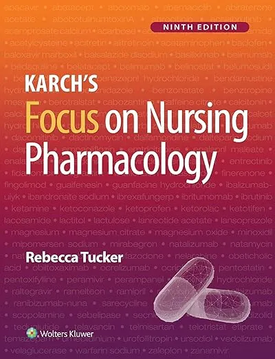 Karch’s Focus on Nursing Pharmacology