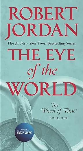 The Eye of the World: Book One of The Wheel of Time (Wheel of Time, 1)