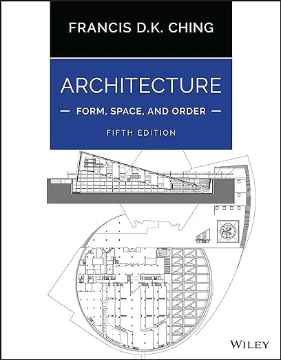 Architecture: Form, Space, and Order