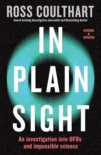 In Plain Sight: An investigation into UFOs and impossible science