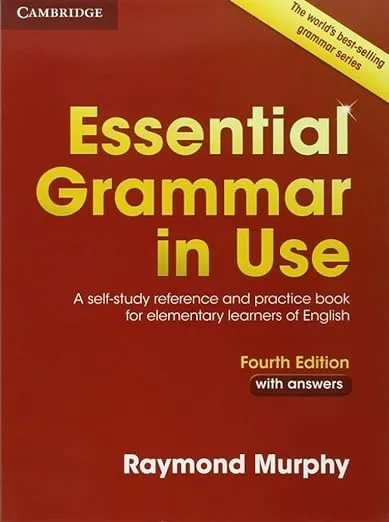 Essential Grammar in Use with Answers: A Self-Study Reference and Practice Book for Elementary Learners of English