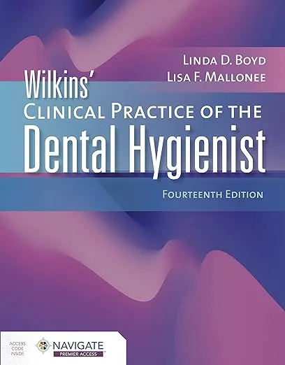 Wilkins' Clinical Practice of the Dental Hygienist