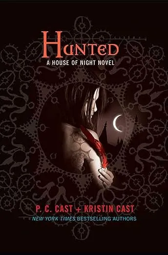 Hunted (House of Night, Book 5)