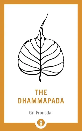 The Dhammapada: A Translation of the Buddhist Classic with Annotations (Shambhala Pocket Library)