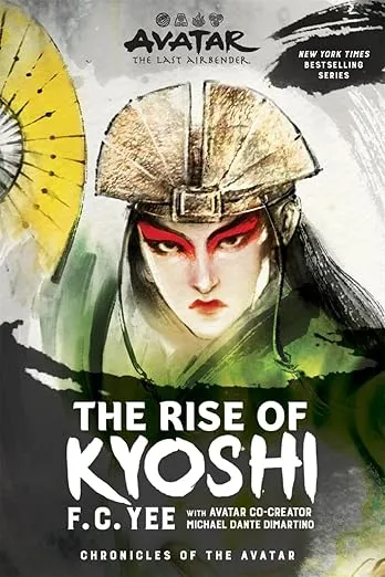 Avatar, The Last Airbender: The Rise of Kyoshi (Chronicles of the Avatar Book 1) (Chronicles of the Avatar, 1) (Volume 1)