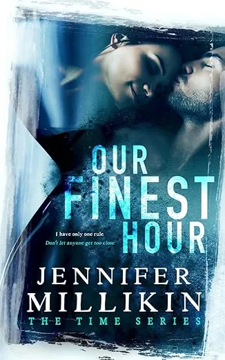 Our Finest Hour (The Time Series)