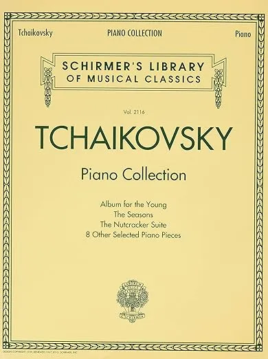 Tchaikovsky Piano Collection: Schirmer Library of Classics Volume 2116 (Schirmer's Library of Musical Classics, 2116)