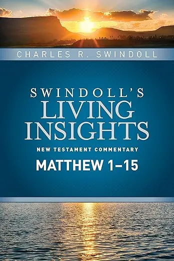 Insights on Matthew 1--15 (Swindoll's Living Insights New Testament Commentary)