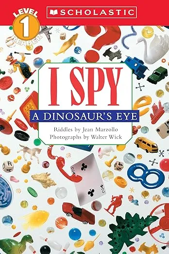 I Spy a Dinosaur's Eye (Scholastic Reader, Level 1)