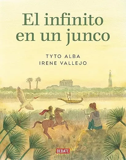 El infinito en un junco (Novela gráfica) / Papyrus: The Invention of Books in t he Ancient World (Graphic novel) (Spanish Edition)