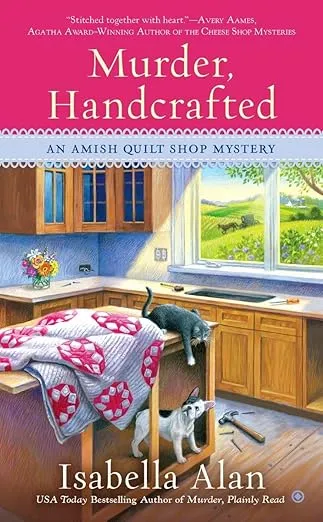 Murder, Handcrafted (Amish Quilt Shop Mystery)