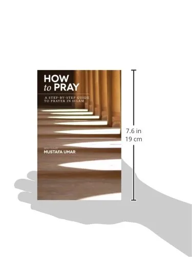 How to Pray: A Step-by-Step Guide to Prayer in Islam