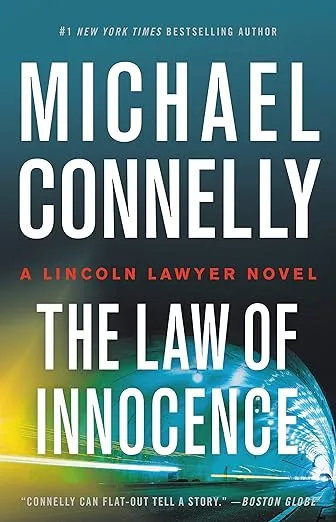 Law of Innocence (A Lincoln Lawyer Novel, 6)