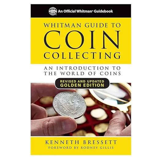 Whitman Guide to Coin Collecting: An Introduction to the World of Coins (The Yellow Book)