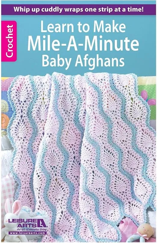 Leisure Arts LA-75473 Crochet Mile a Minute Baby Afghans Book