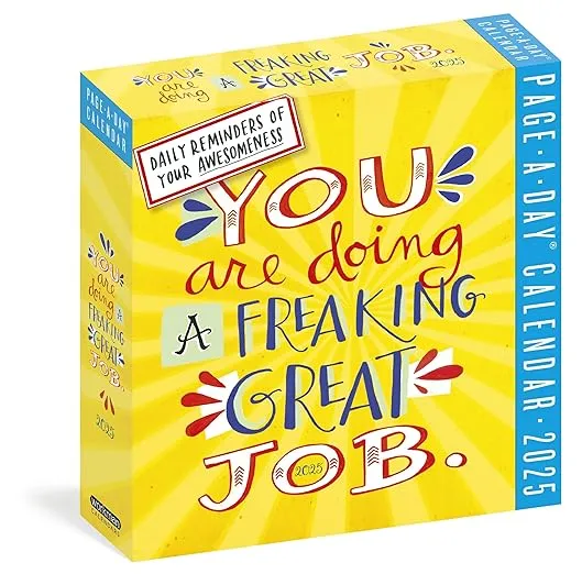 You Are Doing a Freaking Great Job Page-A-Day® Calendar 2025: Daily Reminders of Your Awesomeness