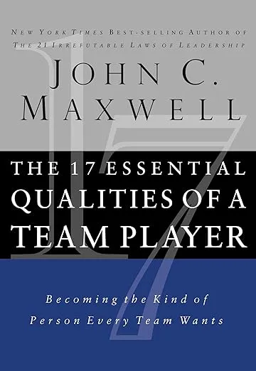The 17 Essential Qualities of a Team Player