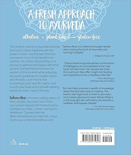 Eat Feel Fresh: A Contemporary, Plant-Based Ayurvedic Cookbook