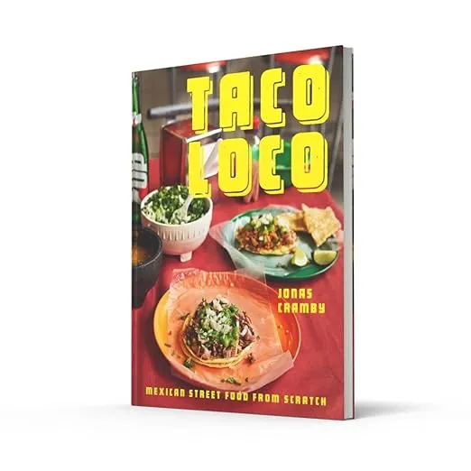 Taco Loco: The essential Mexican street food cookbook for every kitchen with traditional and modern recipes