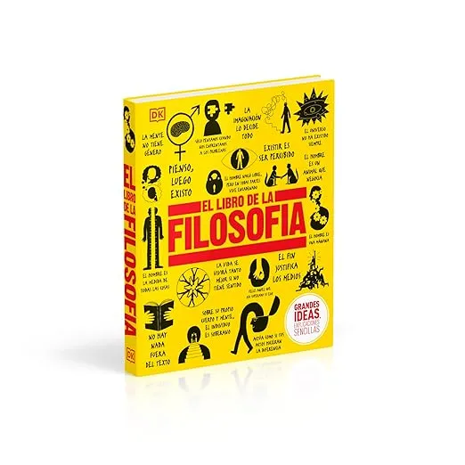 El Libro de la filosofía (The Philosophy Book) (DK Big Ideas) (Spanish Edition)