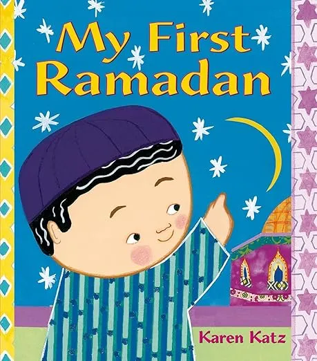 My First Ramadan (My First Holiday)