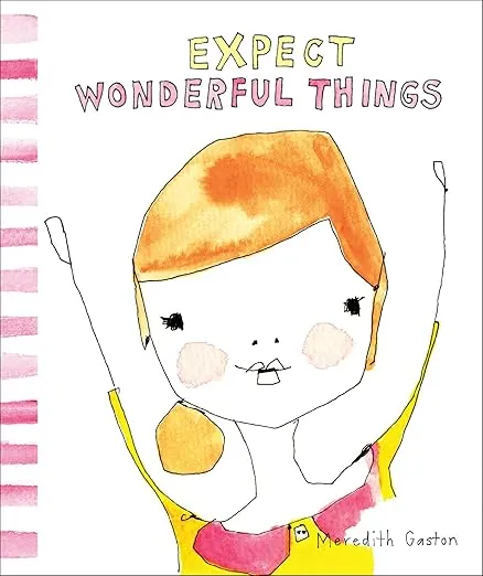 Expect Wonderful Things