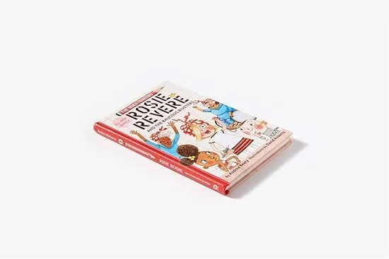 Rosie Revere and the Raucous Riveters: The Questioneers Book #1