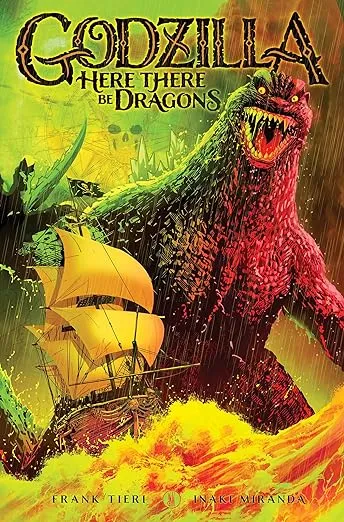 Godzilla: Here There Be Dragons