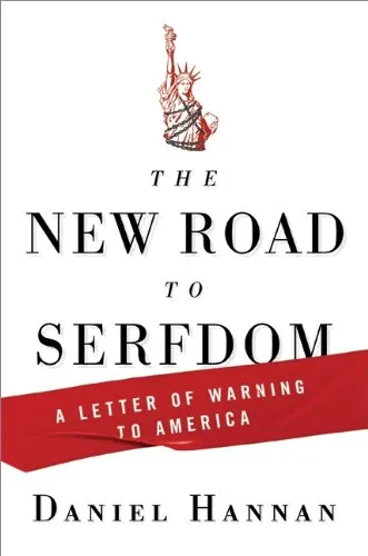 The New Road to Serfdom: A Letter of Warning to America
