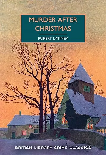 Murder After Christmas (British Library Crime Classics)