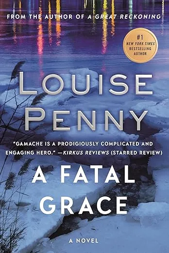A Fatal Grace: A Chief Inspector Gamache Novel (Chief Inspector Gamache Novel, 2)