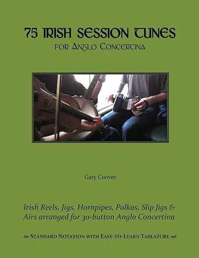 75 Irish Session Tunes for Anglo Concertina