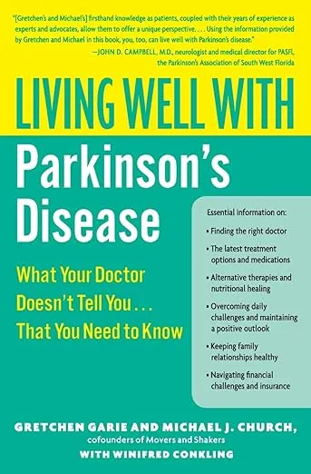 Living Well with Parkinson's Disease: What Your Doctor Doesn't Tell You....That You Need to Know (Living Well (Collins))