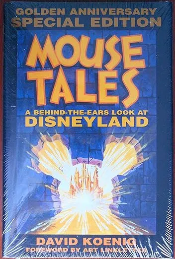 Mouse Tales: A Behind-the-Ears Look at Disneyland: Golden Anniversary Special Edition (Hardcover Book with Audio CD)