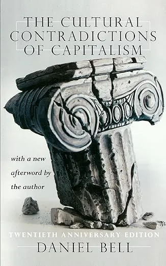 The Cultural Contradictions Of Capitalism