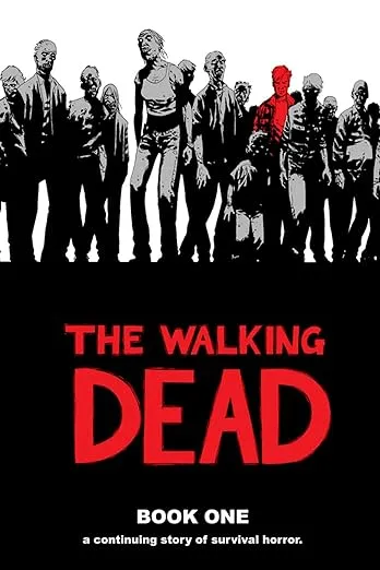 The Walking Dead: A Continuing Story of Survival Horror, Book 1