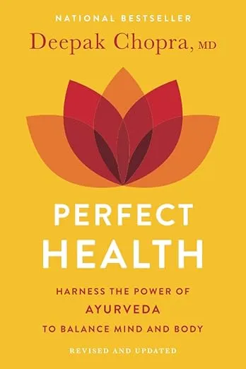 Perfect Health: The Complete Mind/Body Guide, Revised and Updated Edition